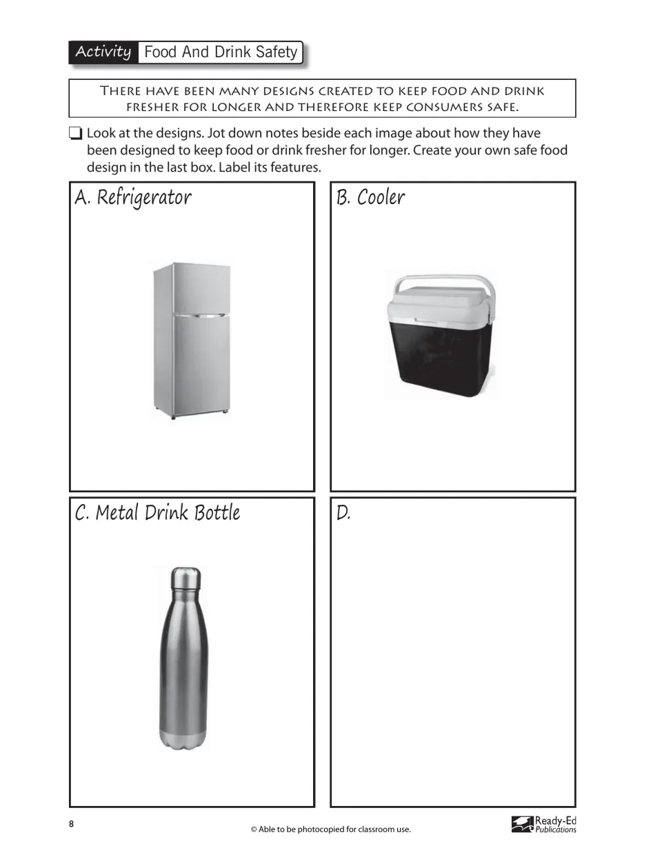 Food and Drink Safety activity examines a refrigerator, cooler, and metal bottle before a student design
