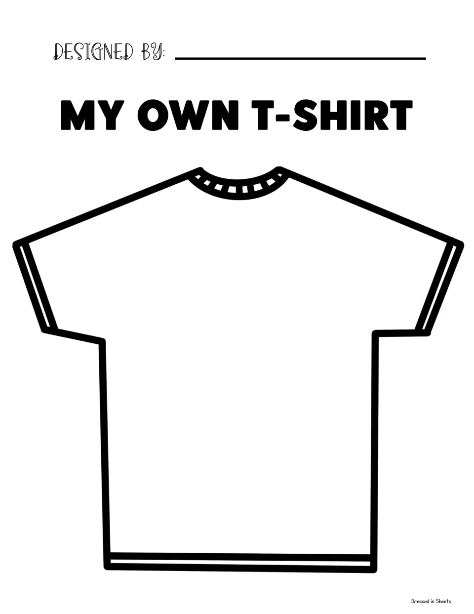 My Own T-Shirt template: students draw their original shirt design on a large blank tee and write their name as designer