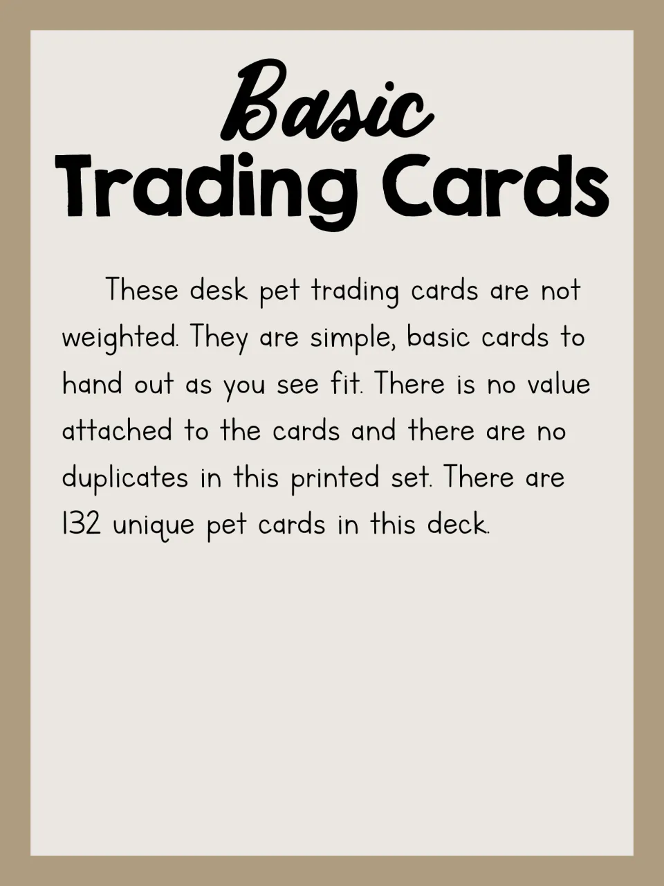 Basic set title page explaining the cards are unweighted, carry no value and include 132 unique pets with no duplicates