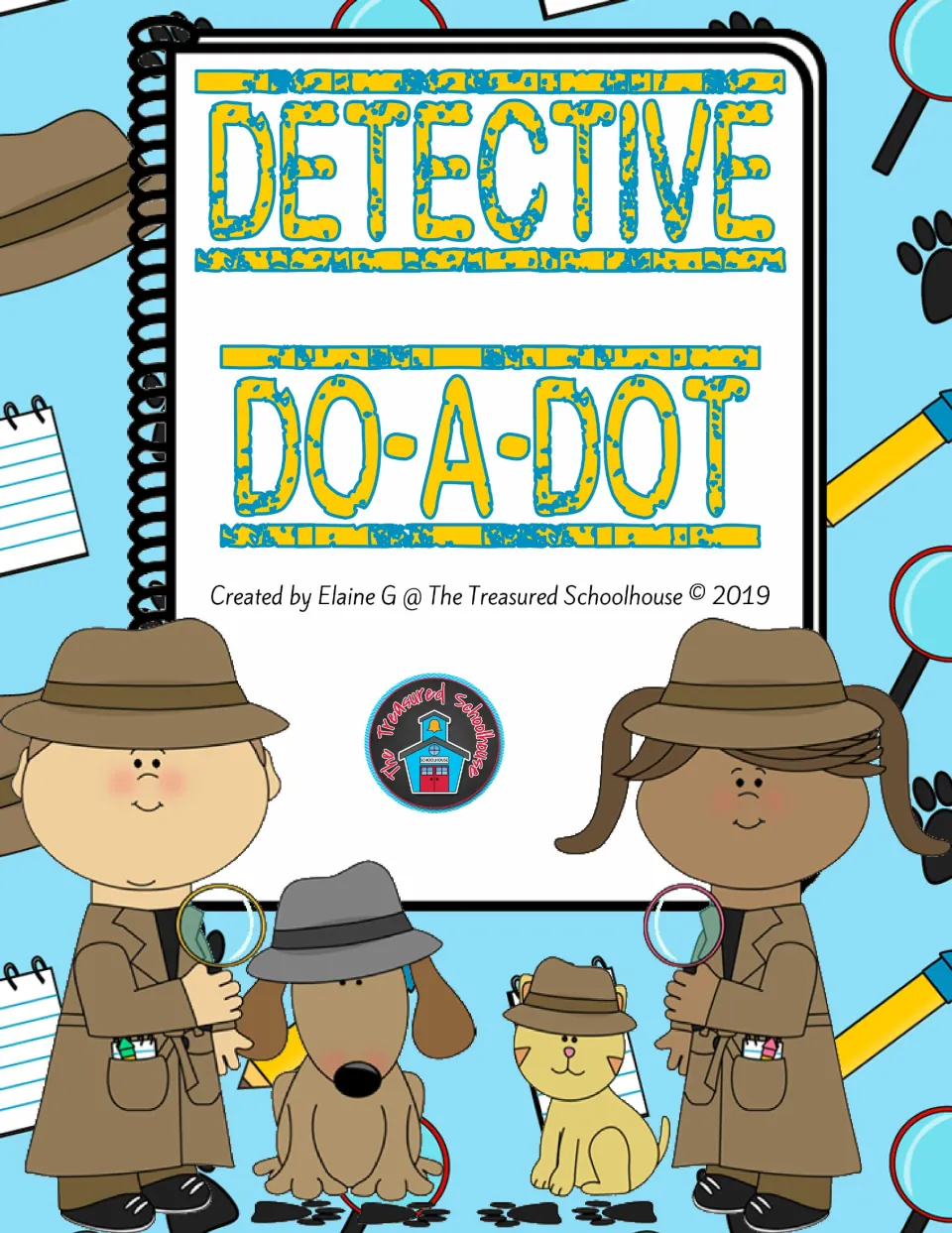 Cover of the detective dot-stamping resource, titled 'Detective Do-A-Dot,' created by Elaine G in 2019