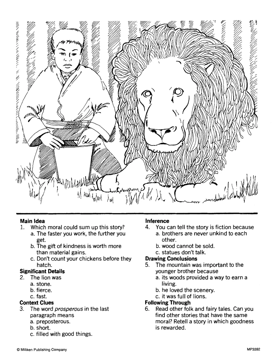 Questions for The Mountain Lion: students pick the moral, define prosperous and retell a story where goodness is rewarded
