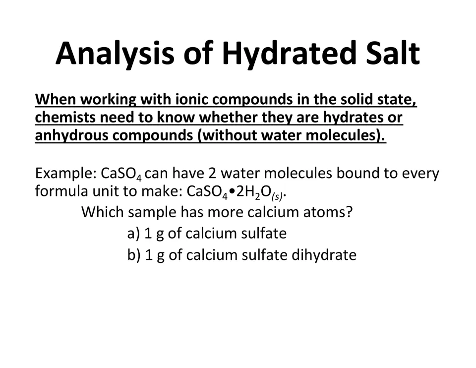 Hydrated salt question compares calcium atoms in 1 g of calcium sulfate and 1 g of calcium sulfate dihydrate