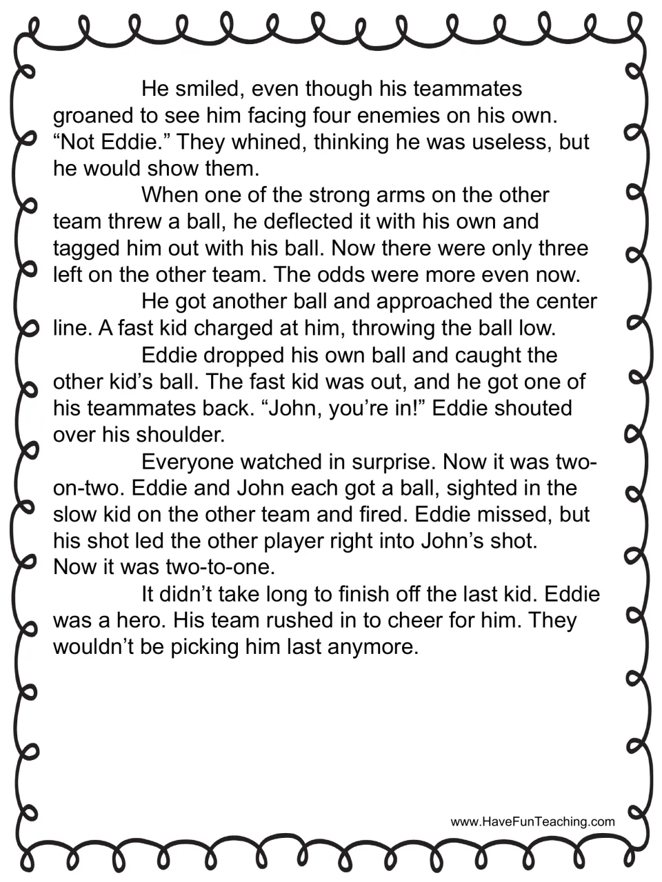 “Pick Me!” story, part 2: Eddie catches a ball, brings John back into the game, and helps his team win