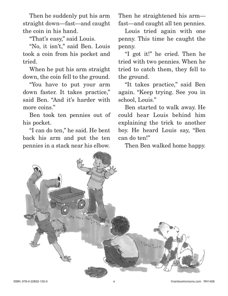 Story ending: Ben catches ten stacked pennies off his elbow and Louis practices; drawing of children and a dog at play
