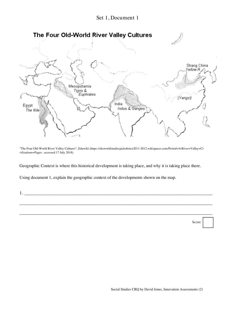 Set 1, Document 1: map of four river valley cultures and a question about their geographic context