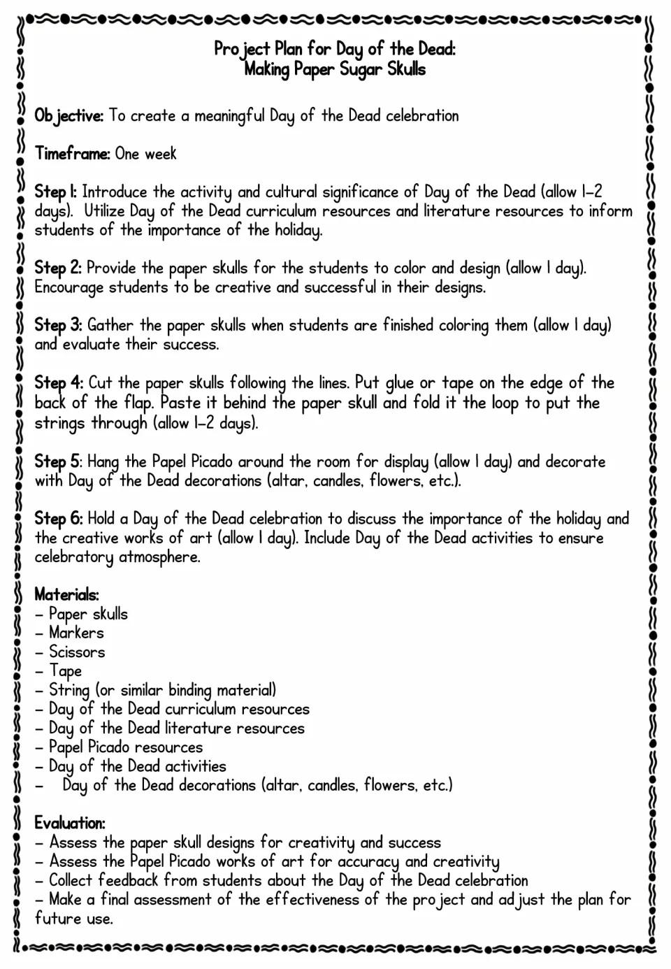Project plan for making paper sugar skulls: six steps over one week, plus a materials list and evaluation points