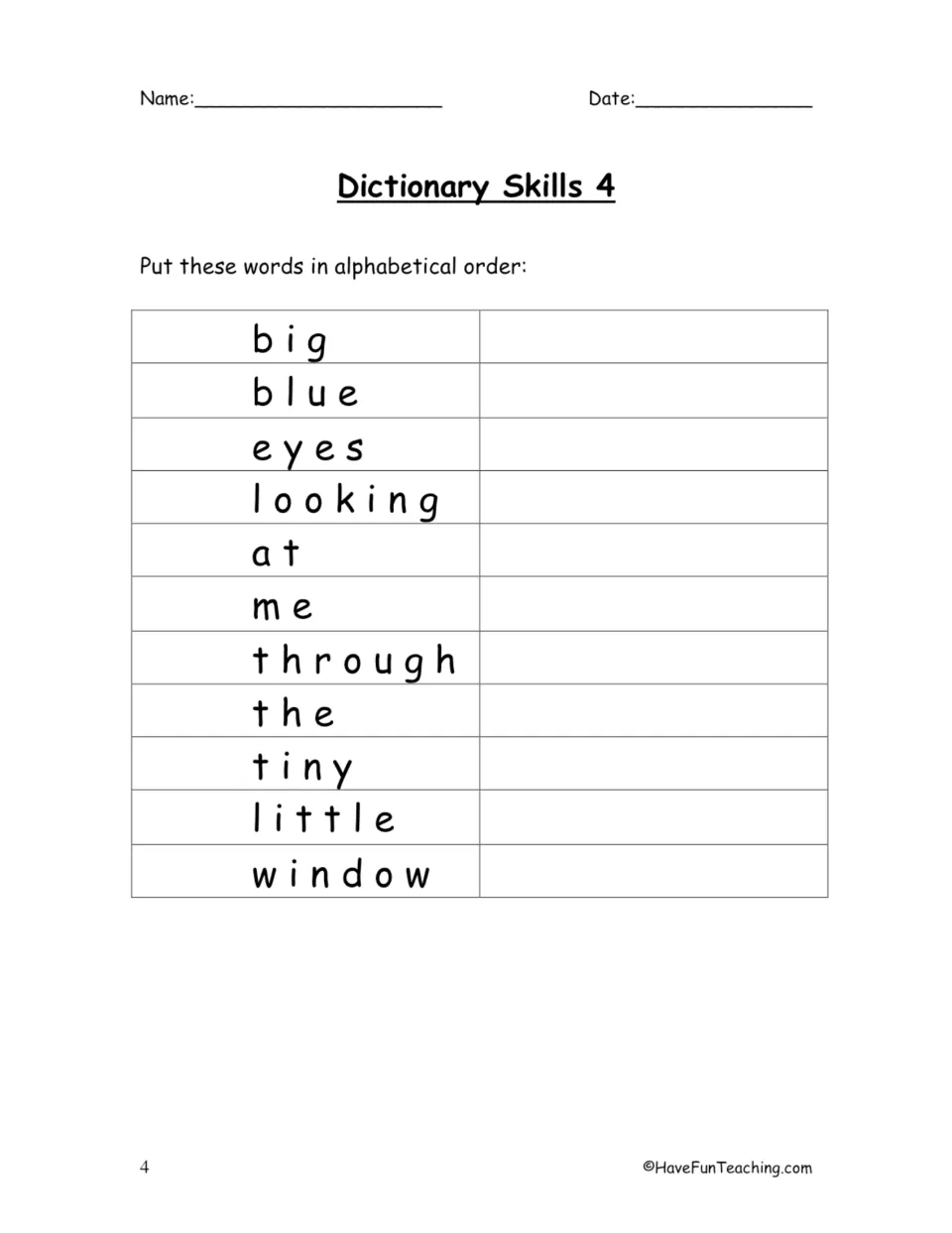 Dictionary Skills 4: students put 11 words from one sentence (big, blue, eyes, looking, window) in alphabetical order