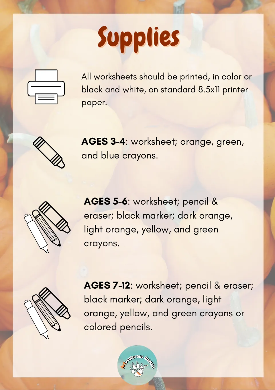 Supplies by age: crayons for ages 3-4; pencil, eraser, black marker and orange, yellow and green crayons for older ages