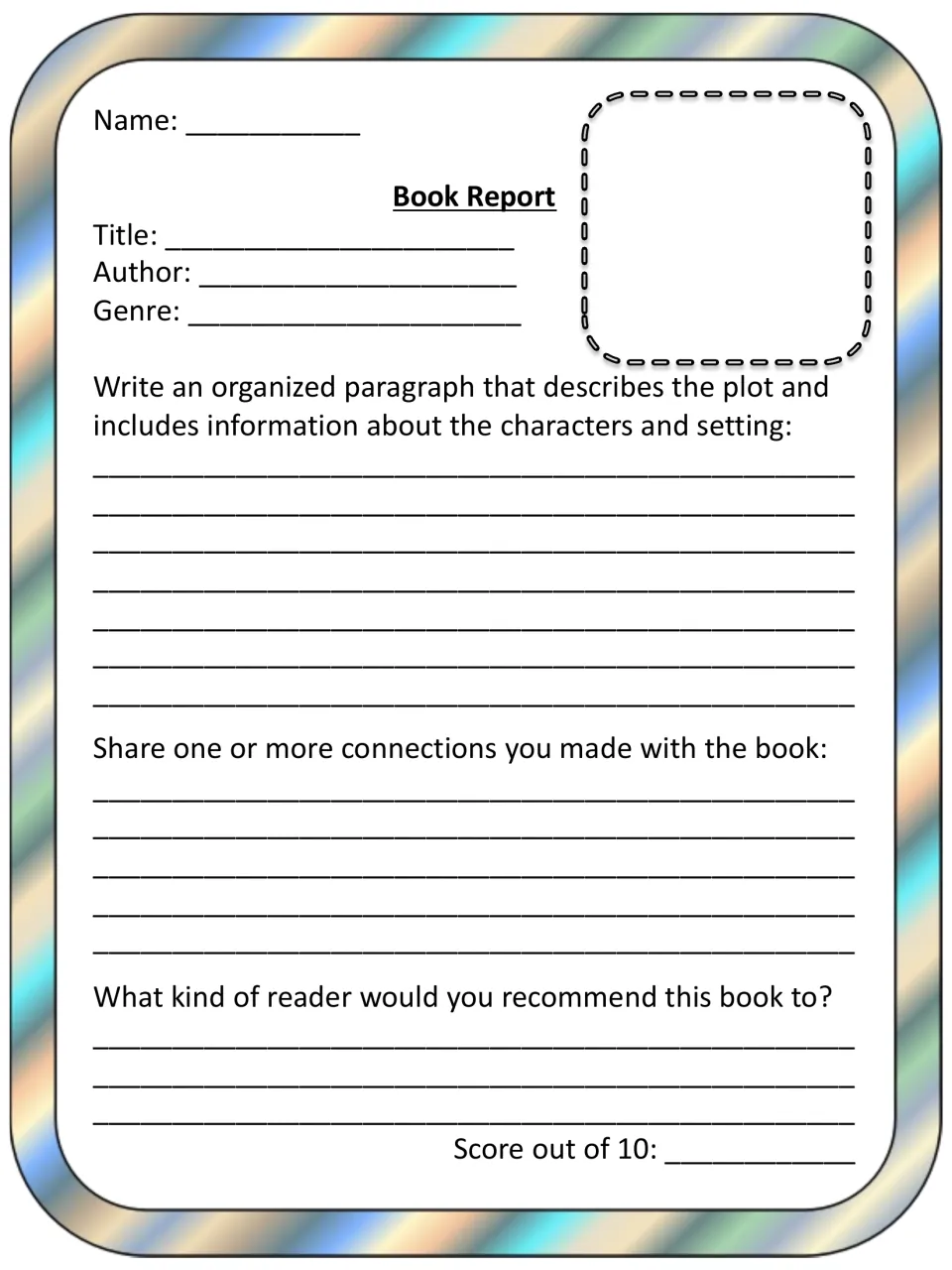 Most detailed book report: students record genre, write a plot paragraph, share connections and recommend the book