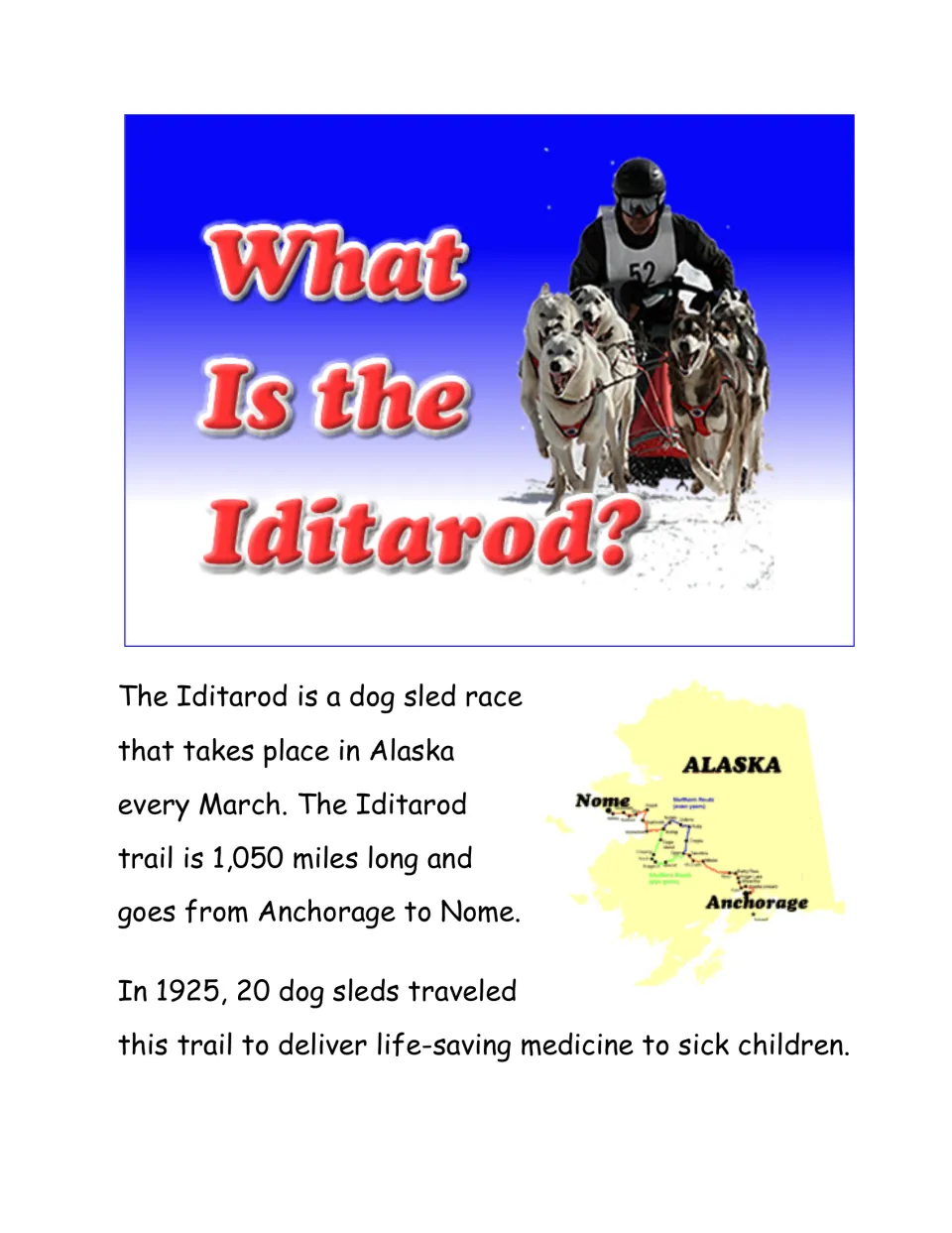 Iditarod passage opener, easier full-color version: Alaska race route from Anchorage to Nome and the 1925 trip