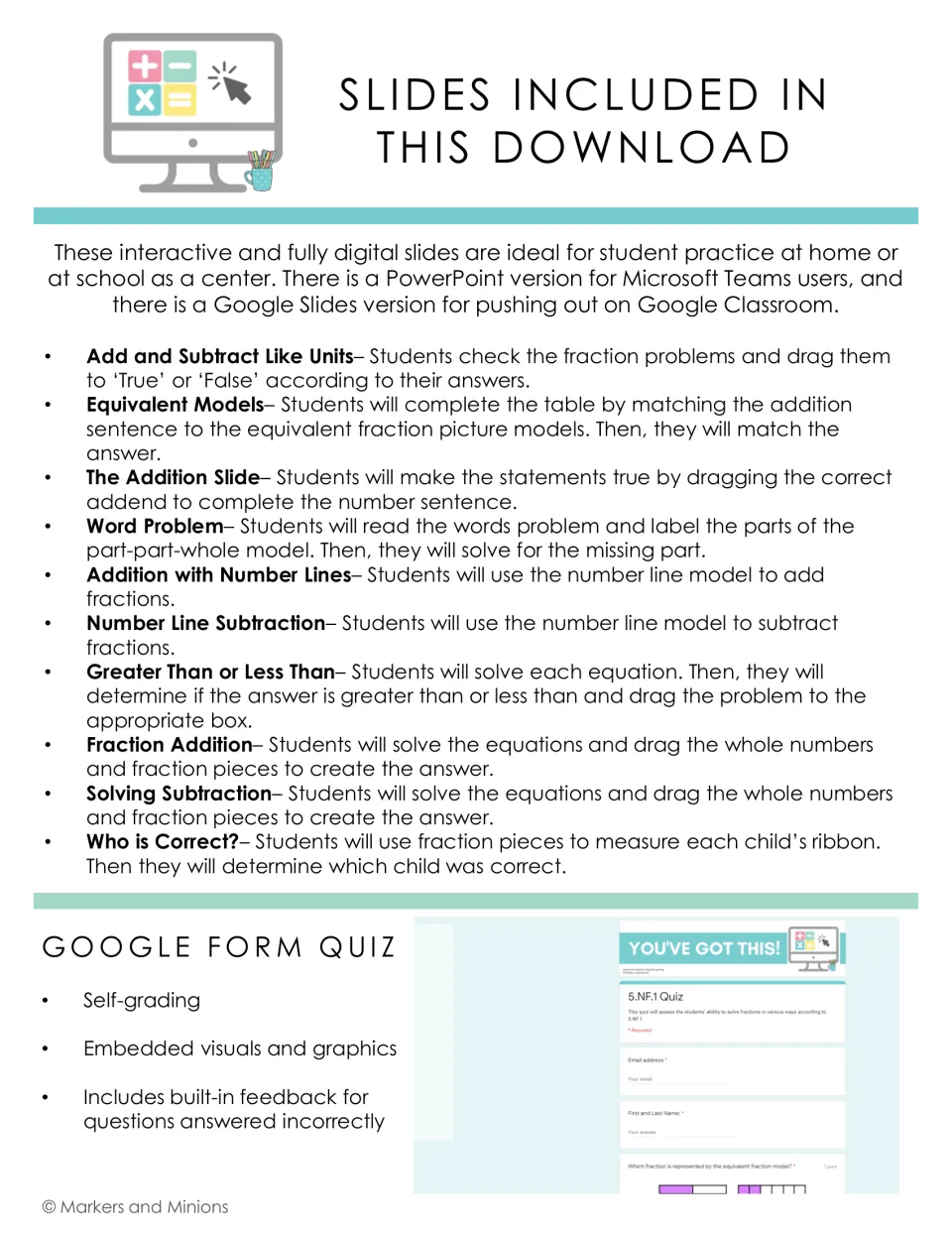 Slides included: 10 fraction activities from true/false like units to number lines, plus a self-grading Google Form quiz