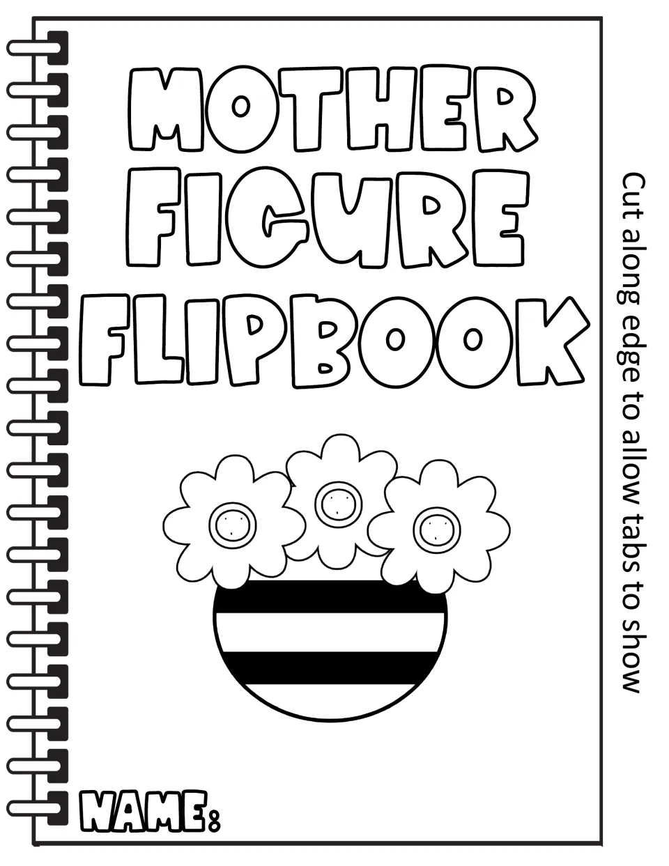 Mother Figure Flipbook cover with a flower pot drawing, a name line and a note to cut along the edge so the tabs show
