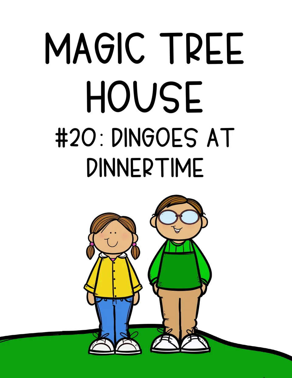 Novel study cover titled 'Magic Tree House #20: Dingoes at Dinnertime' for the five-day reading unit
