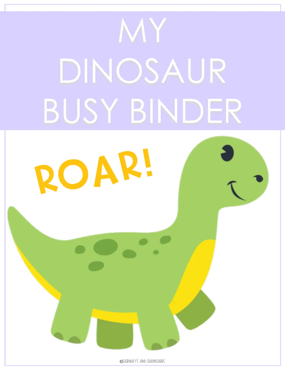 Cover titled My Dinosaur Busy Binder with a smiling green long-necked dinosaur and the word Roar!