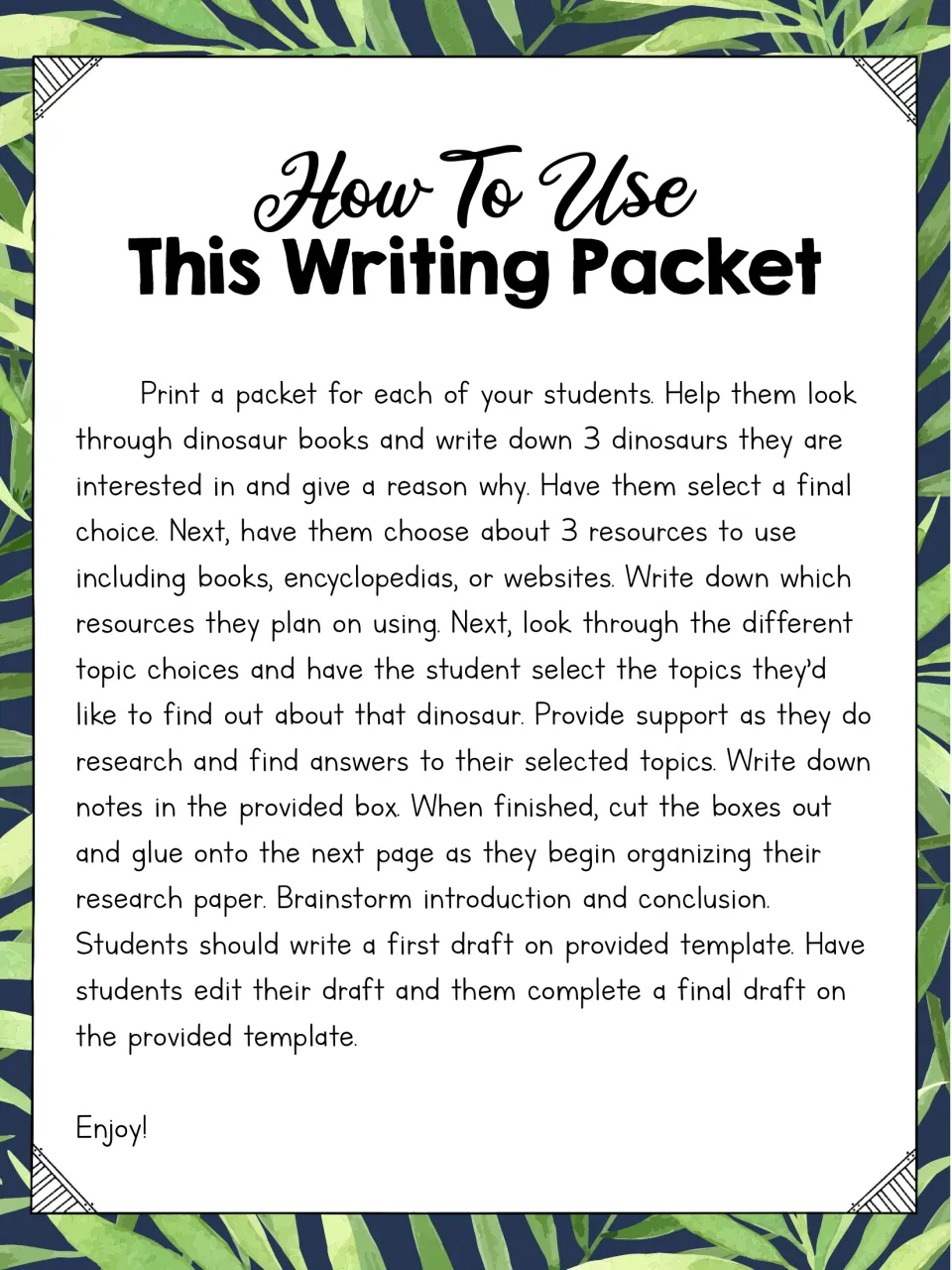 Teacher directions for the writing packet: pick 3 dinosaurs, choose about 3 sources, take topic notes, then draft and edit