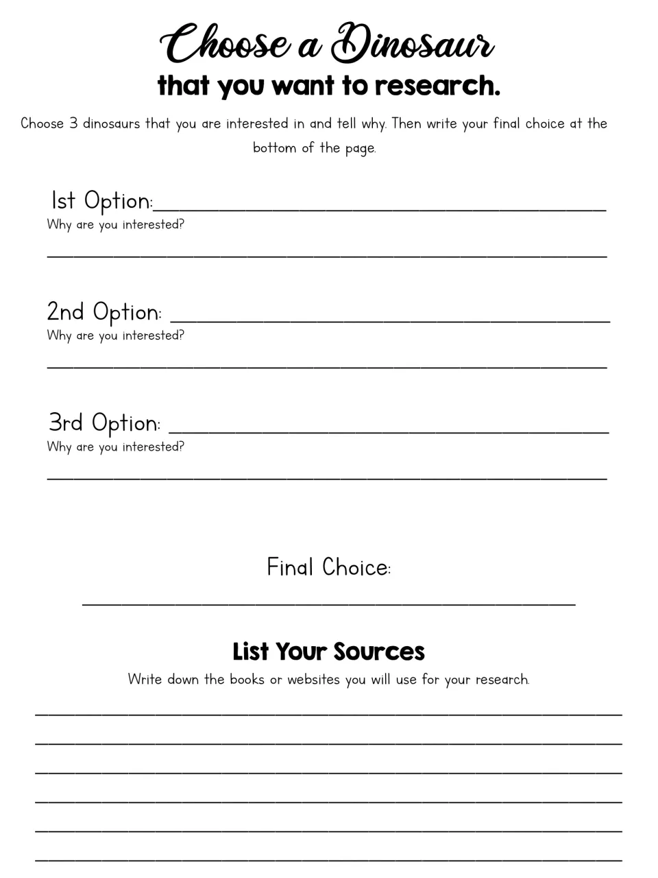 Choose a Dinosaur: students list 3 dinosaur options with reasons, write a final choice, list books or websites as sources