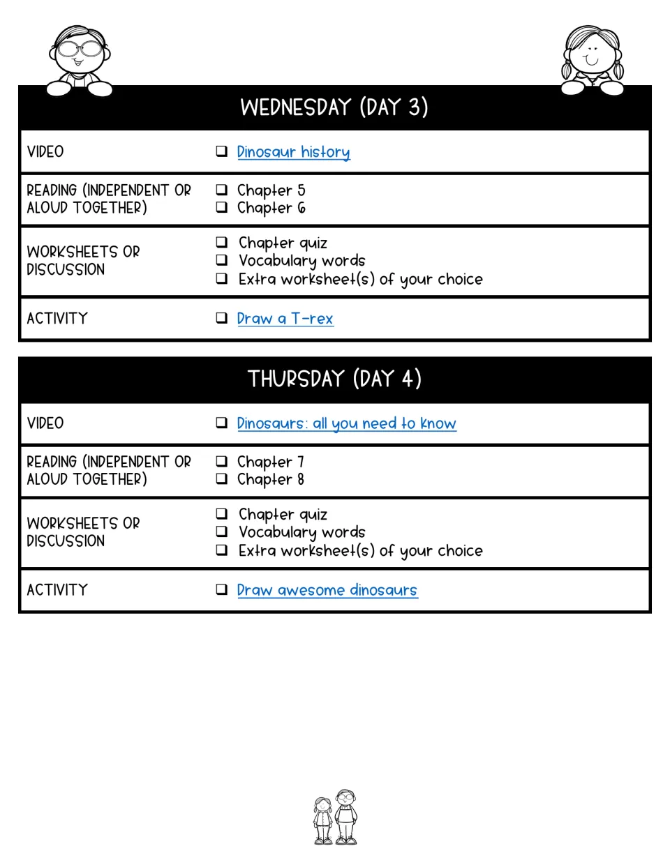 Wednesday and Thursday plans: two dinosaur videos, chapters 5-8, chapter quizzes, vocabulary words and drawing a T-rex