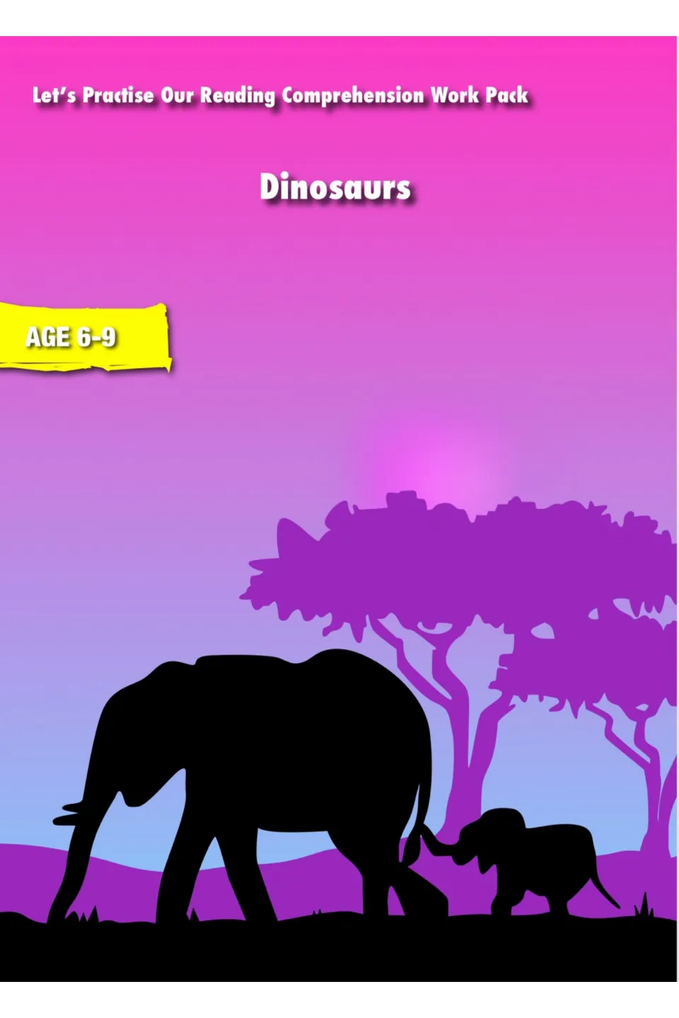 Cover of the dinosaur reading comprehension work pack, labeled for ages 6–9 with a reading practice heading