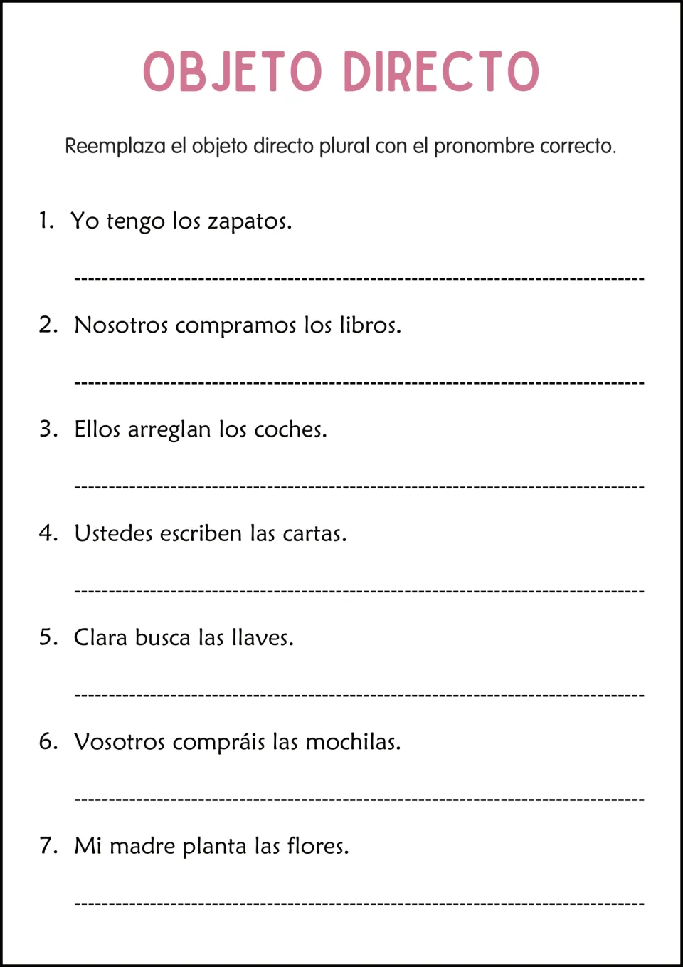 Plural direct objects: students replace nouns like los zapatos and las llaves with the correct pronoun in 7 sentences