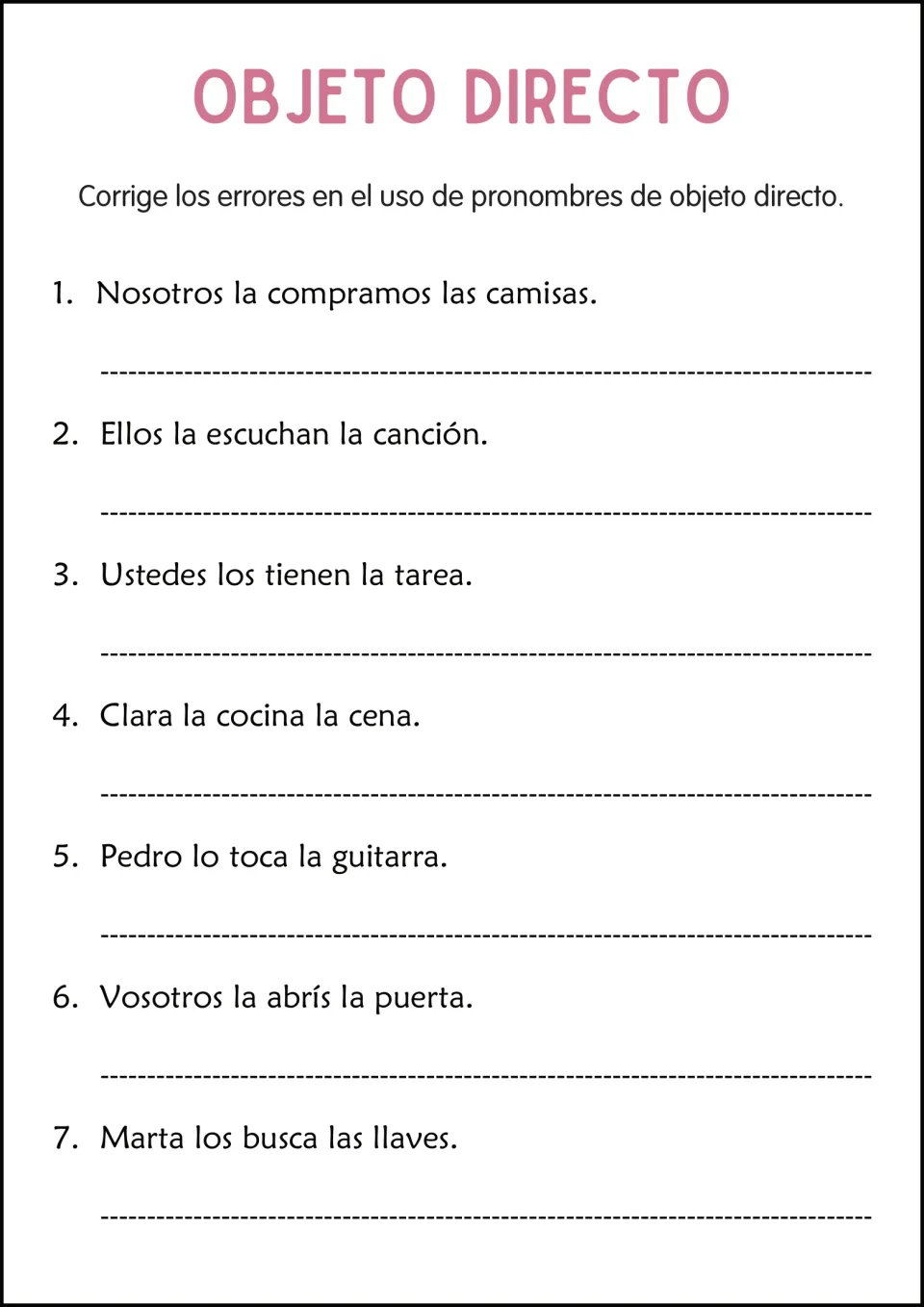 Error correction: students fix misused direct object pronouns in 7 sentences like Nosotros la compramos las camisas