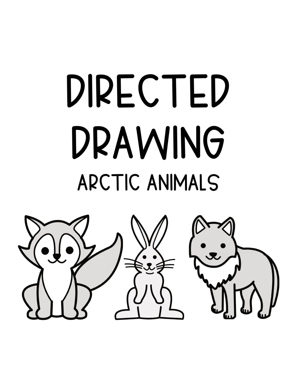 Directed Drawing: Arctic Animals cover showing a finished cartoon arctic fox, arctic hare and arctic wolf in gray and white