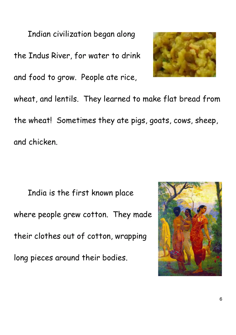 Reading page 6 describes life along the Indus River, foods such as rice and lentils, and cotton clothing.