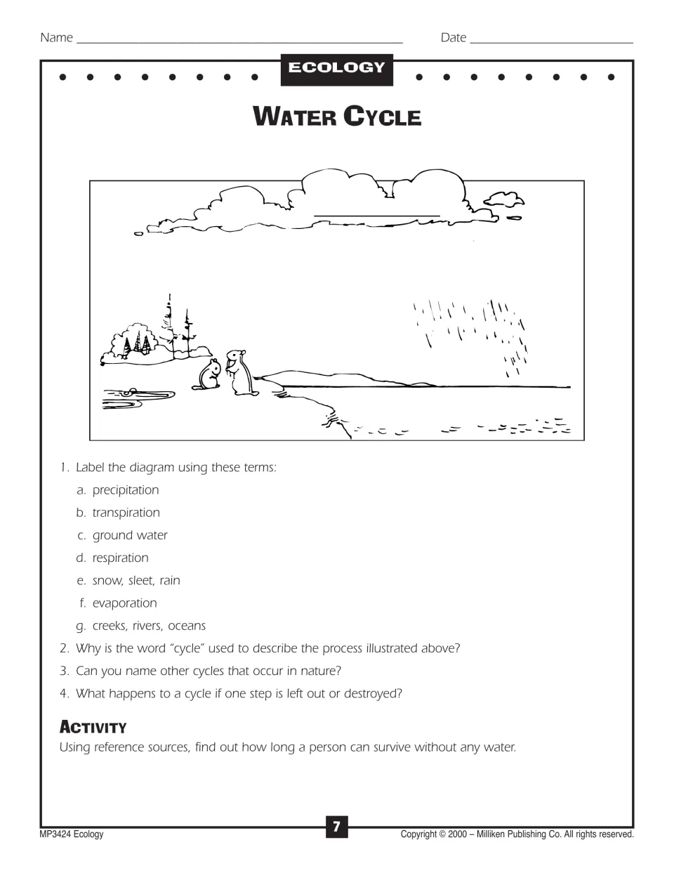 Water Cycle diagram to label with seven terms such as precipitation and ground water, plus three questions