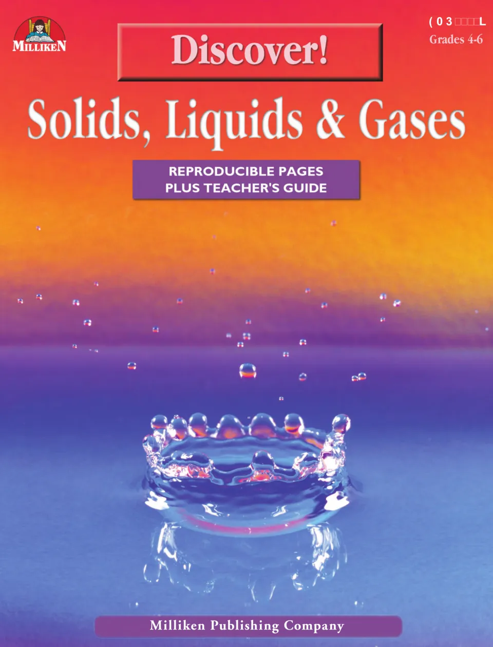 Cover of Discover! Solids, Liquids & Gases: reproducible pages plus teacher's guide, with a photo of a water splash