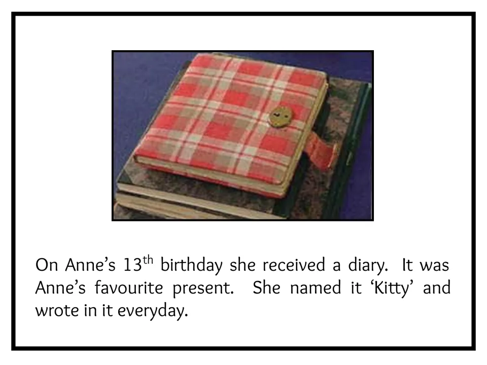 Biography slide 4 describes Anne receiving a diary for her 13th birthday and calling it “Kitty.”