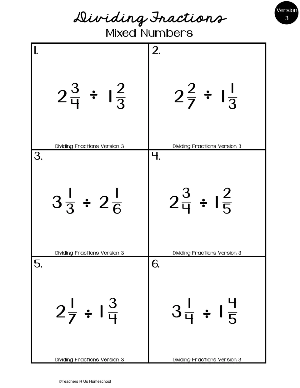 Dividing mixed numbers, Version 3: students solve six problems such as 2 3/4 ÷ 1 2/3 and 3 1/4 ÷ 1 4/5