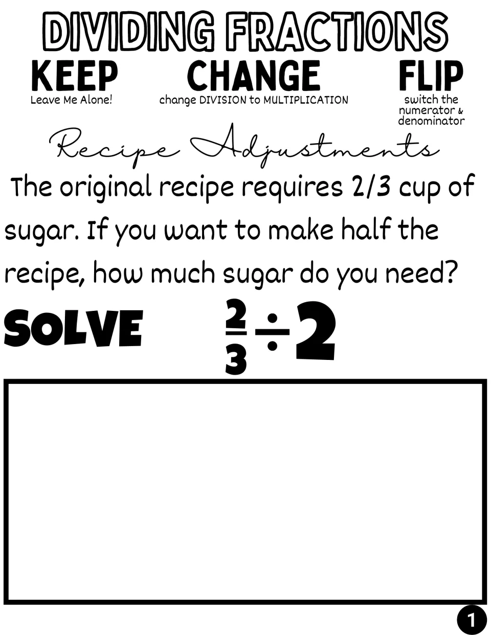 Recipe Adjustments word problem: students find the sugar for half a 2/3 cup recipe by solving 2/3 ÷ 2