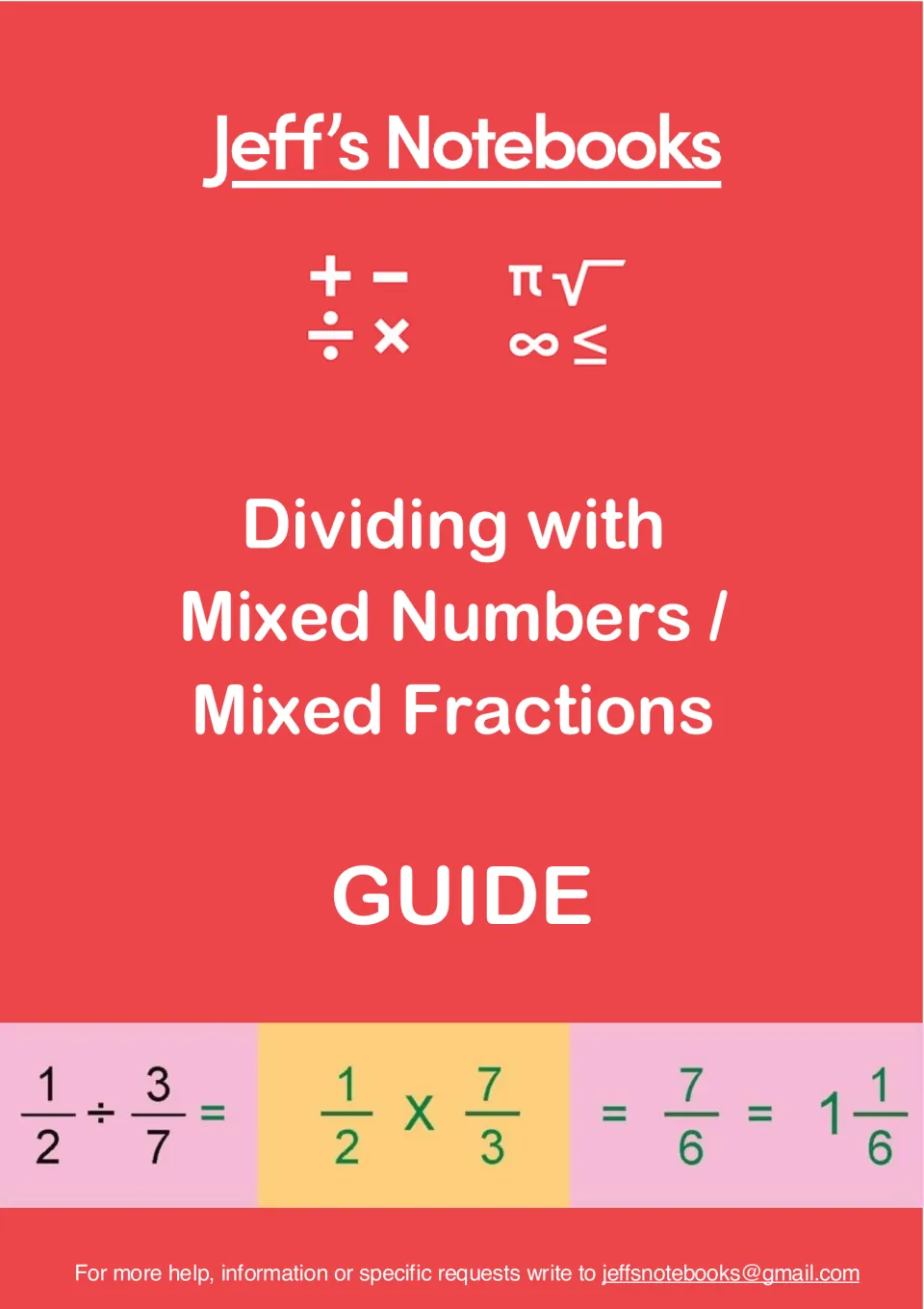 Jeff's Notebooks guide cover for dividing mixed numbers, with the example 1/2 ÷ 3/7 = 1/2 x 7/3 = 7/6 = 1 1/6