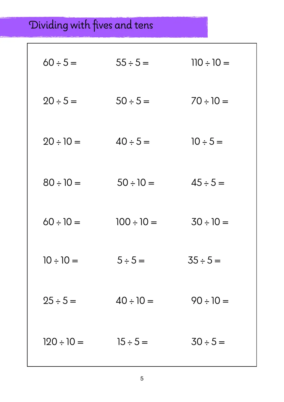 Dividing with fives and tens: students solve 24 facts such as 60 ÷ 5, 110 ÷ 10 and 120 ÷ 10 to practise division recall