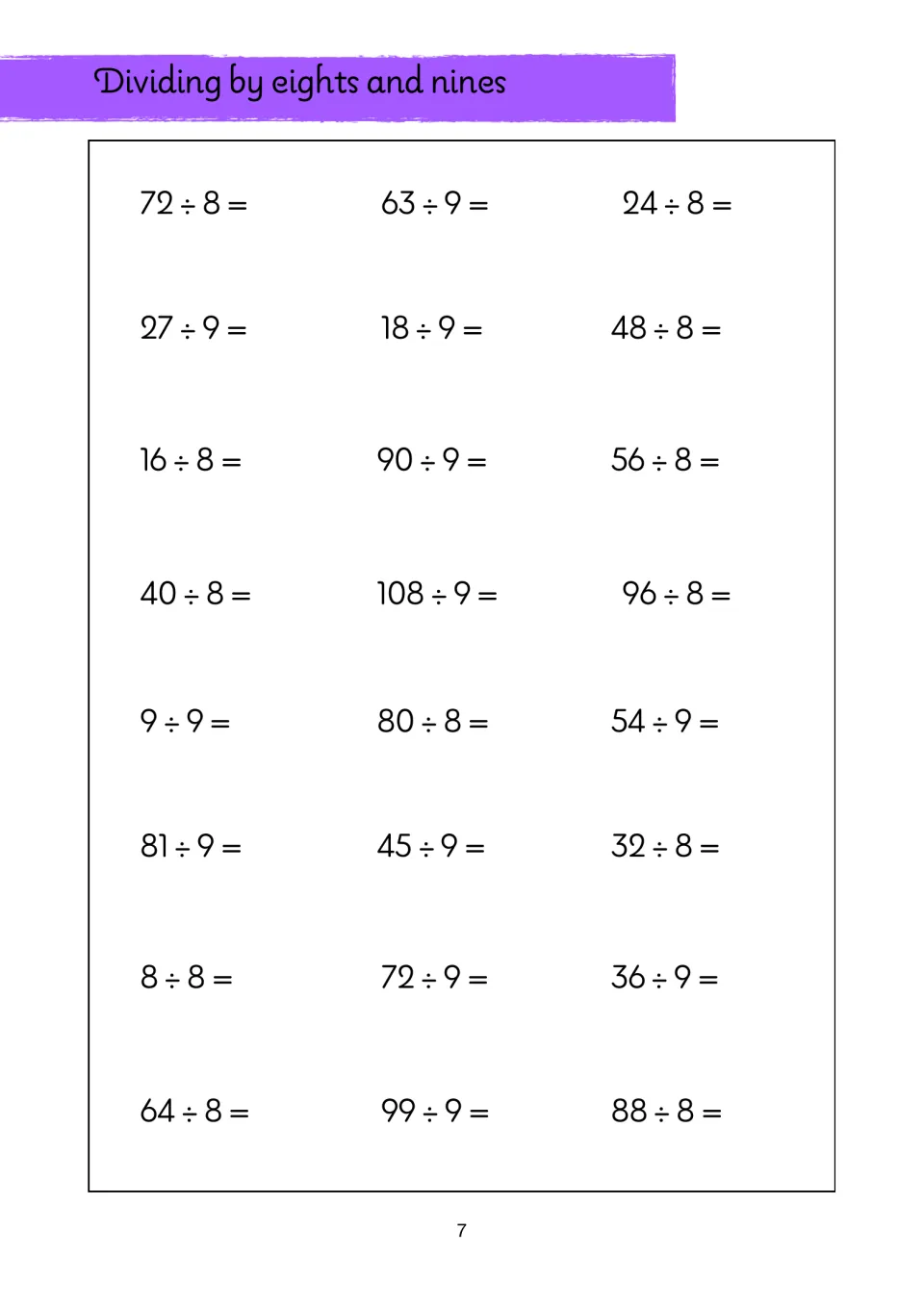 Dividing by eights and nines: students answer 24 division facts such as 108 ÷ 9, 96 ÷ 8 and 64 ÷ 8 to build fact recall