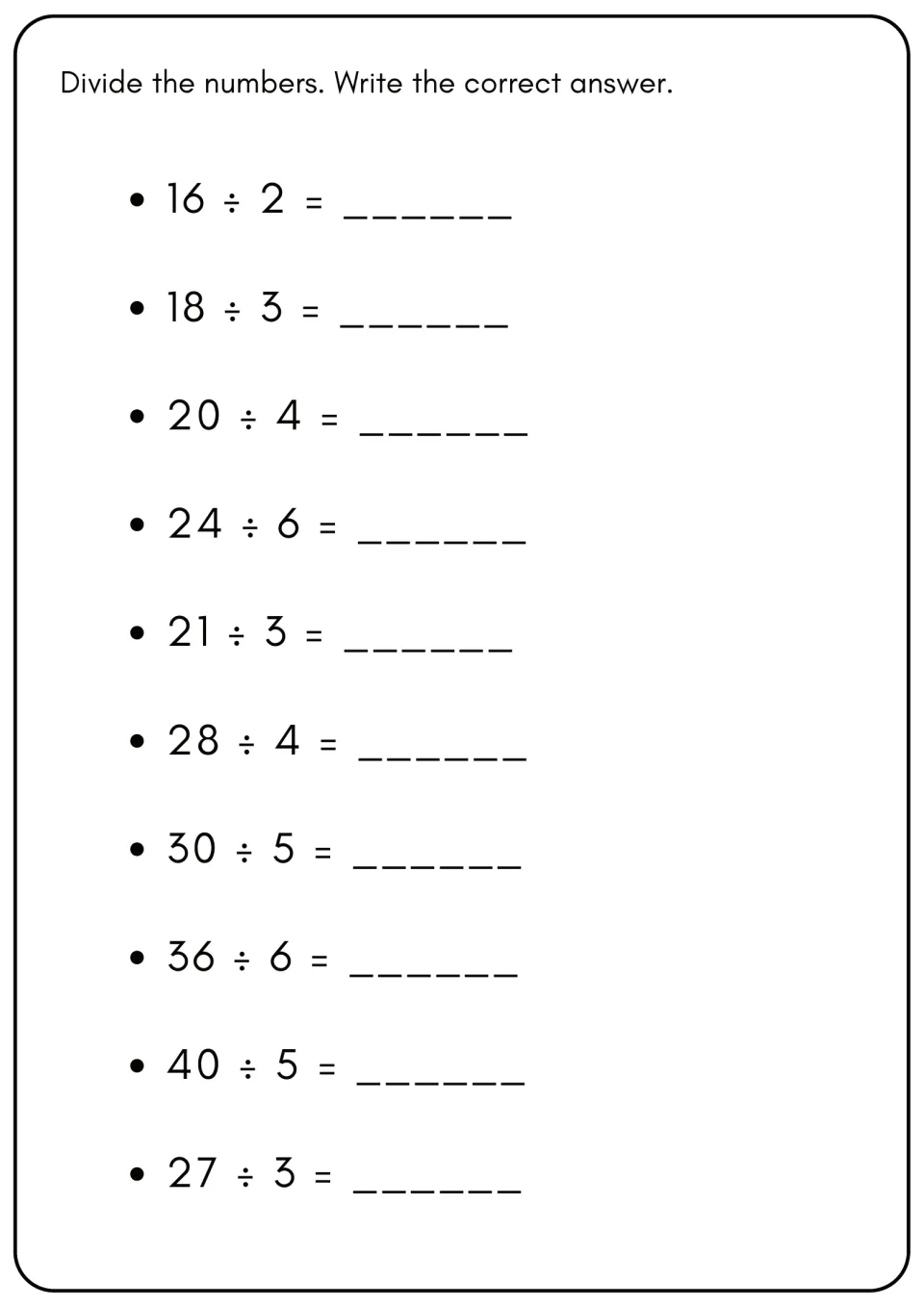 Division facts: students solve 10 problems such as 16 ÷ 2, 28 ÷ 4 and 27 ÷ 3, writing the quotient for each one
