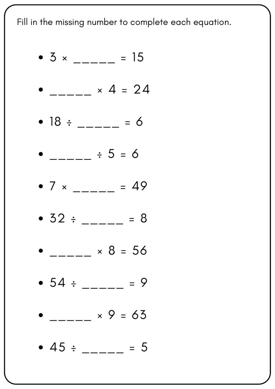 Missing numbers: students fill in the unknown number in 10 equations such as 3 × __ = 15 and __ ÷ 5 = 6