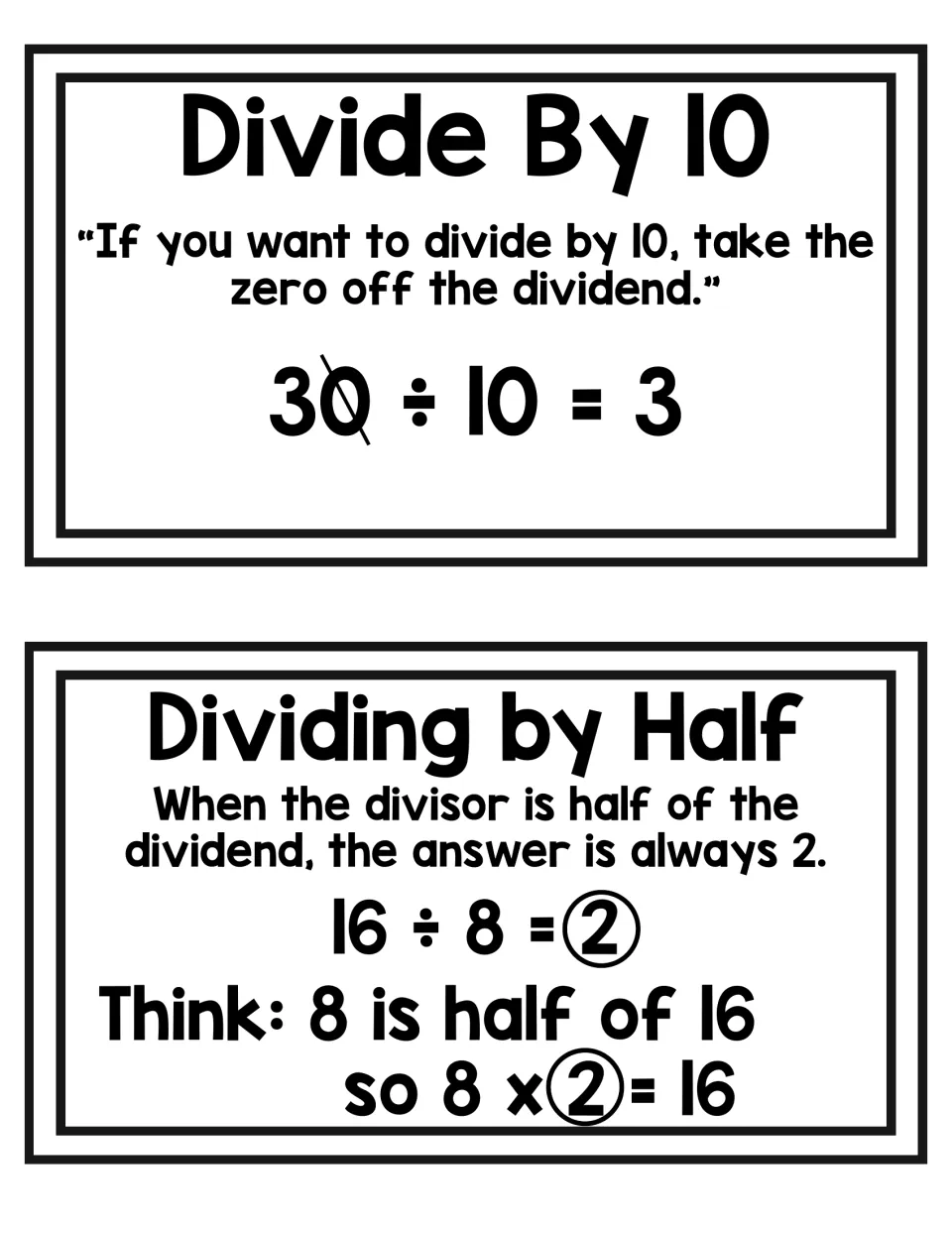Dividing by 10 and by half: cross the zero off 30 to get 30 ÷ 10 = 3; when the divisor is half the dividend, 16 ÷ 8 = 2