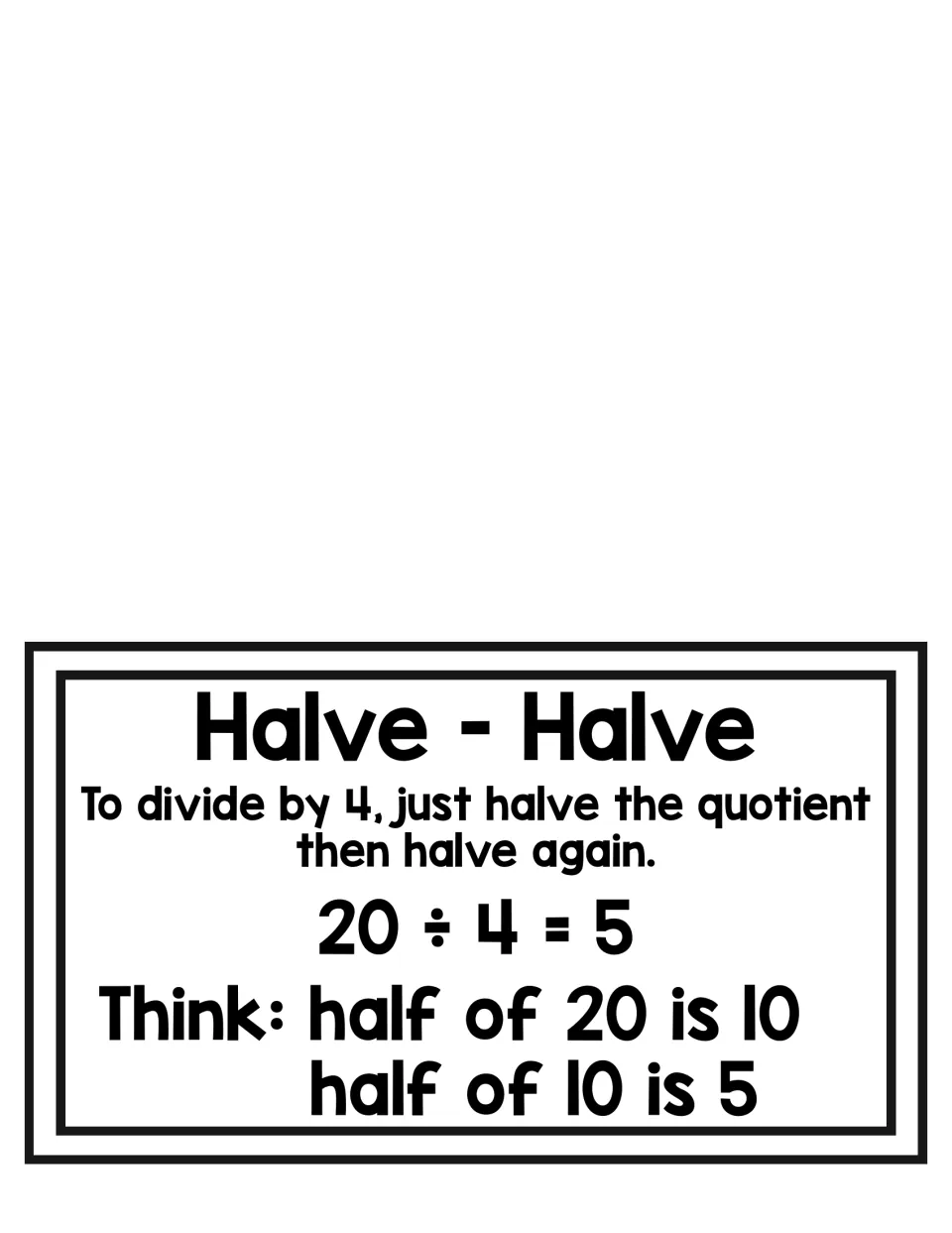 Halve-halve strategy card for dividing by 4: halve 20 to get 10, then halve again to get 5, so 20 ÷ 4 = 5