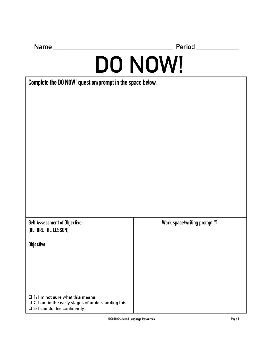 DO NOW! warm-up: students answer the opening prompt, rate the objective 1-3 before the lesson and use writing prompt #1