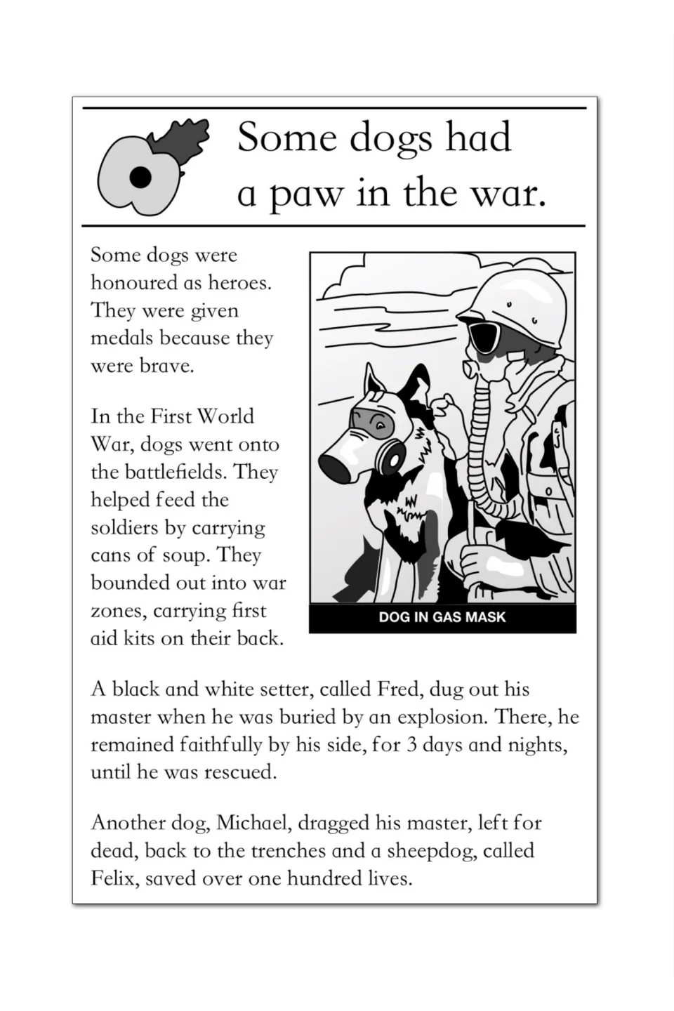 Some dogs had a paw in the war: passage on First World War dogs carrying soup and first aid kits; heroes Fred and Michael