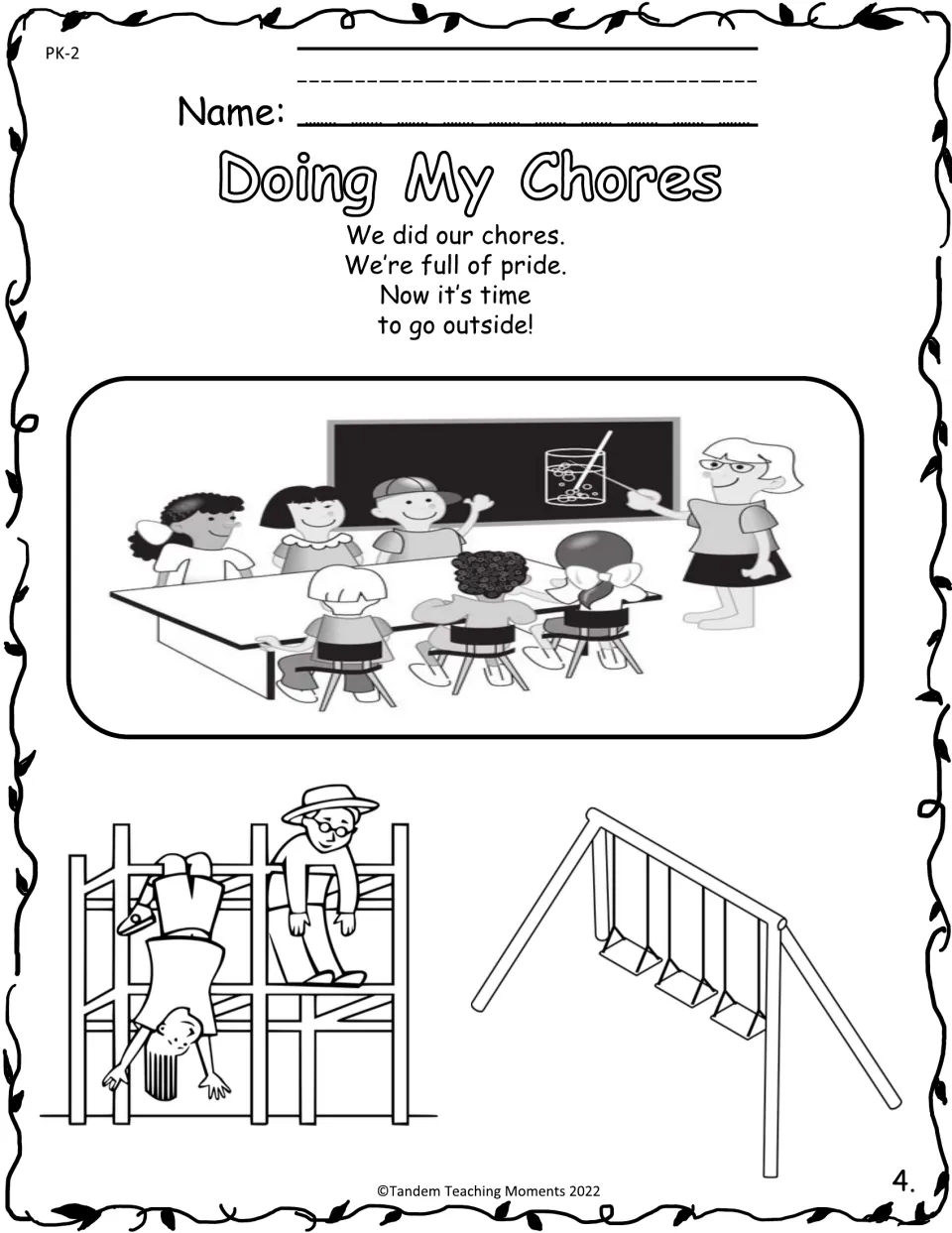 Rhyme about finishing chores and going outside, with coloring scenes of a classroom, kids on a climbing frame and swings
