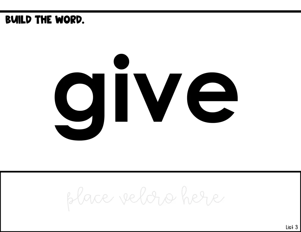 Word-building activity for give, displaying the model word and a place to attach letters using Velcro