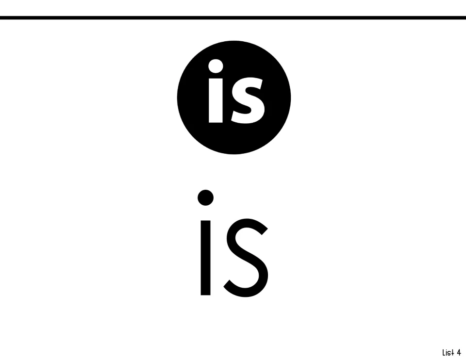 Sight-word reading page for 'is,' showing the word in a black circle and repeating it in large print below