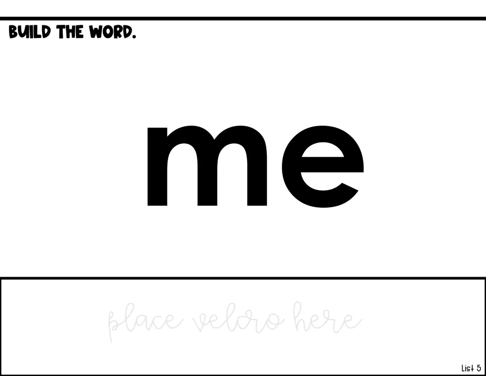 Build the word 'me': students match the letters m and e to the bold word and attach them on the Velcro strip below