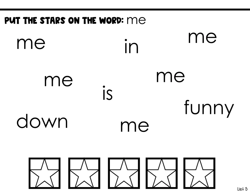 Word discrimination for 'me': students find the 5 copies of 'me' among in, is, funny and down and place a star on each
