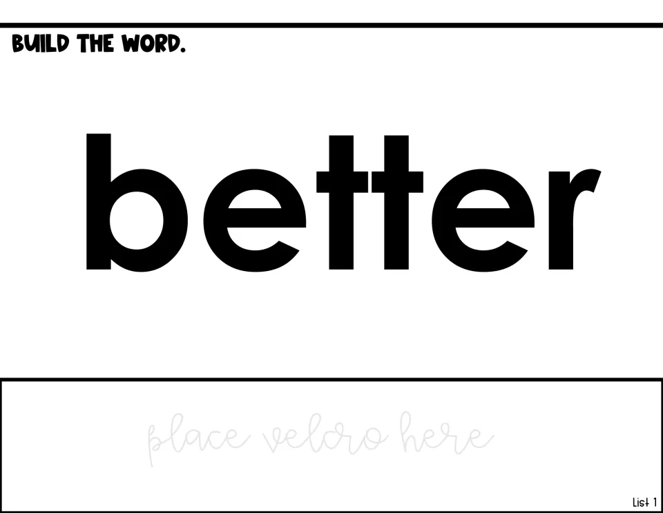 Word-building activity for 'better' in List 1, showing the model word and a prompt to place Velcro below