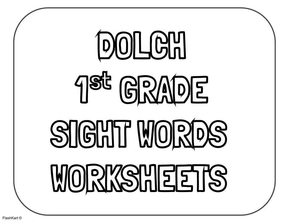 Black and white title page reading Dolch 1st Grade Sight Words Worksheets in outlined bubble letters