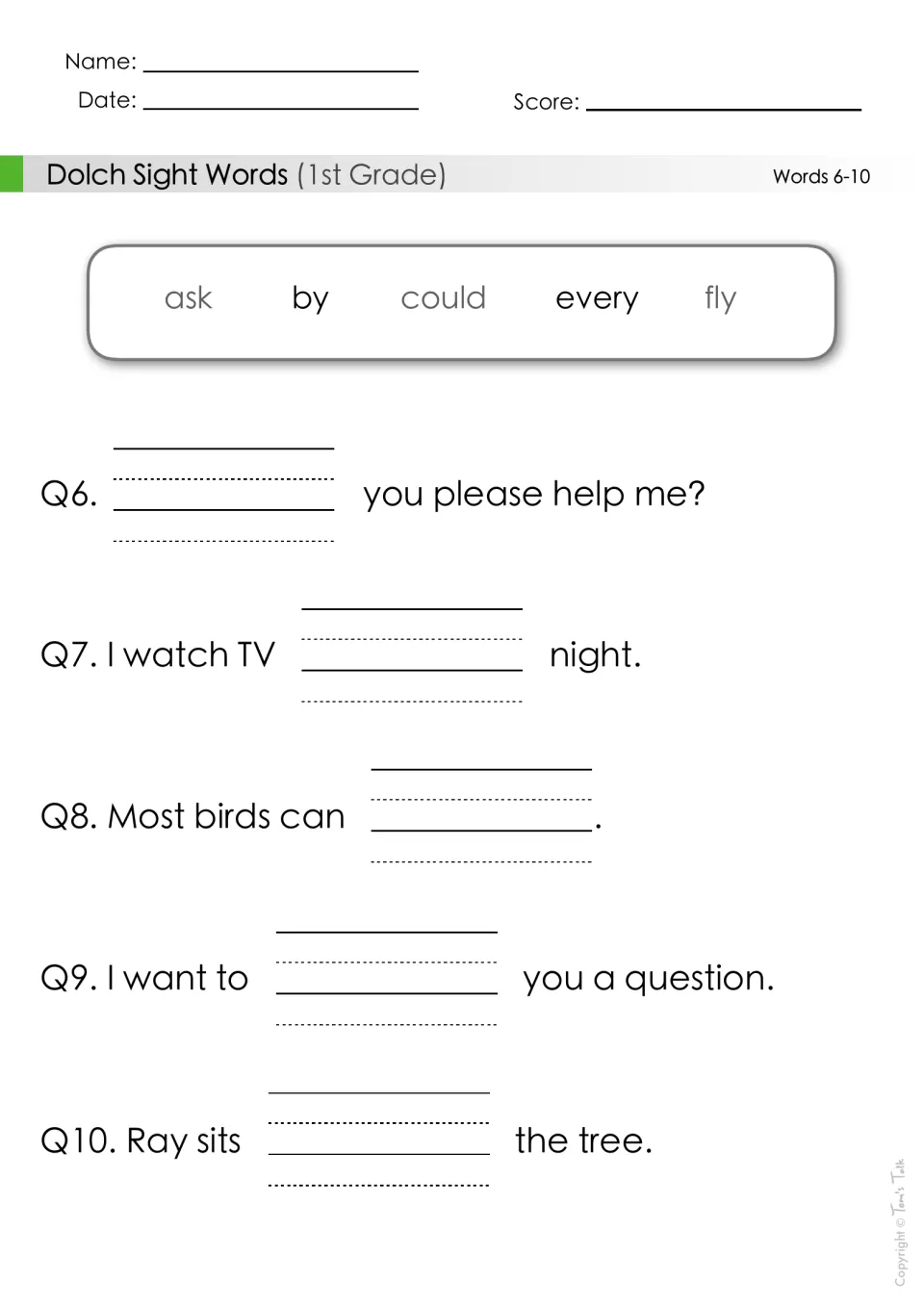 Sight words 6-10: children write ask, by, could, every or fly in the blanks of sentences such as 'Most birds can ___'
