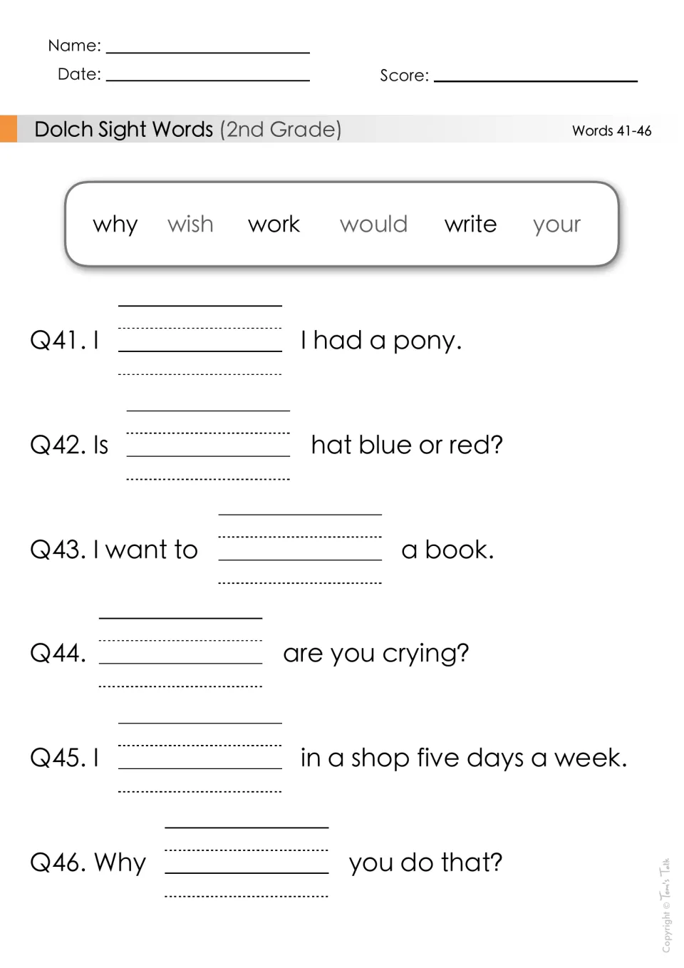 Words 41-46 fill-in: students complete sentences with why, wish, work, would, write or your, as in 'I ___ I had a pony.'