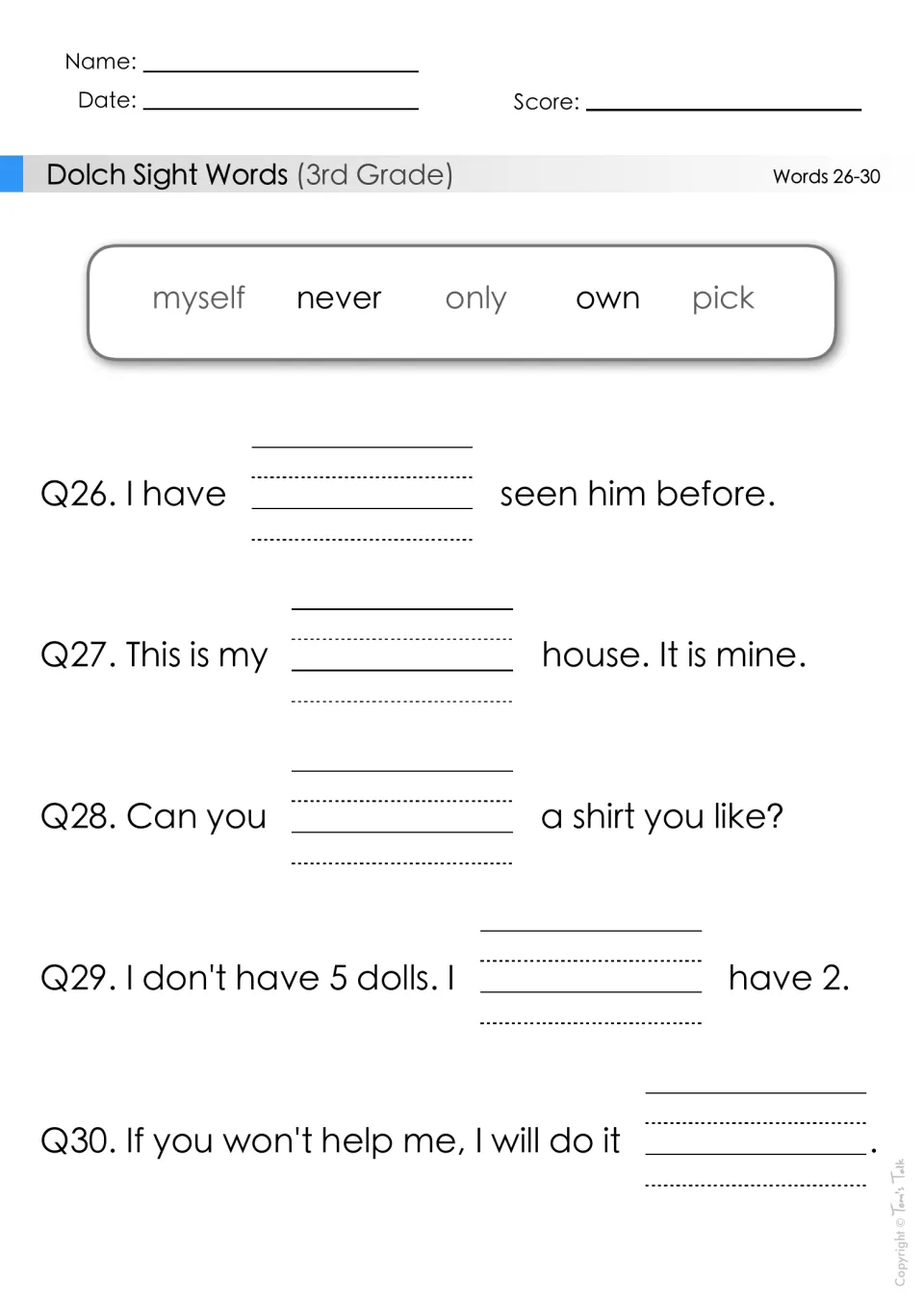 Sight words 26-30: students complete sentences with myself, never, only, own or pick, e.g. 'This is my ___ house.'